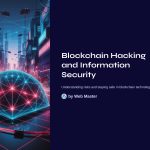 1 Blockchain Hacking and Information Security